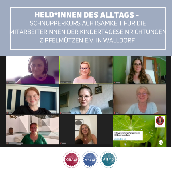 Schnupperkurs Achtsamkeit für Held*innen des Alltags Schnupperkurs Achtsamkeit für Held*innen des Alltags